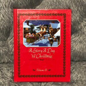 A Story a Day 'Til Christmas - Volume II Hardcover Book Current